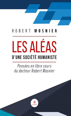 Les aléas d'une société humaniste