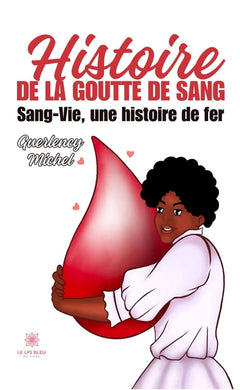 Histoire de la goutte de sang
