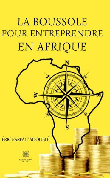 La boussole pour entreprendre en Afrique