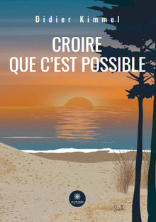 Croire que c'est possible