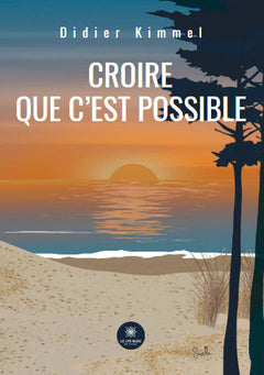 Croire que c'est possible