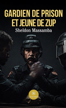 Gardien de prison et jeune de ZUP