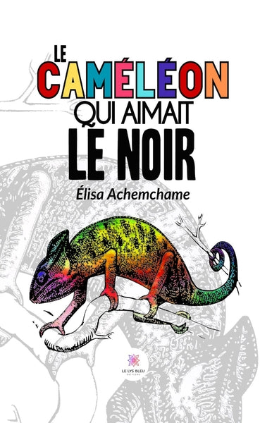 Le caméléon qui aimait le noir