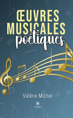 OEuvres musicales poétiques