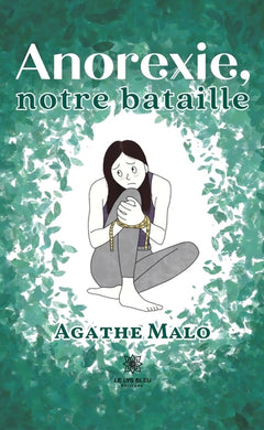 Anorexie, notre bataille
