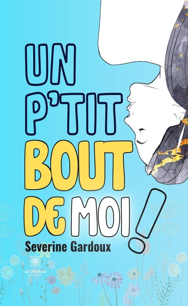 Un p'tit bout de moi !