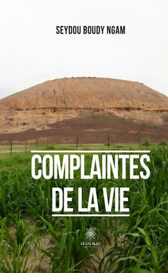 Complaintes de la vie
