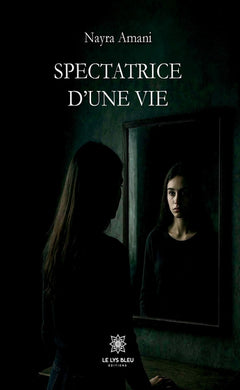 Spectatrice d'une vie