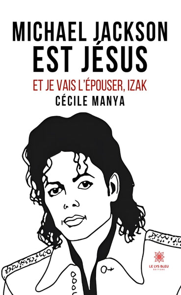 Michael Jackson est Jésus et je vais l'épouser