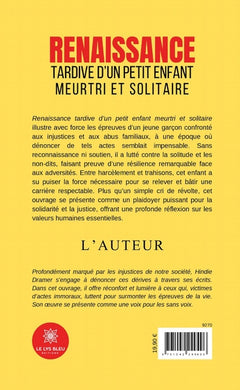 Renaissance tardive d'un petit enfant meurtri et solitaire