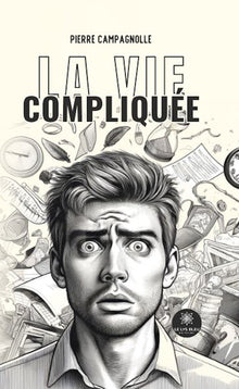 La vie compliquée