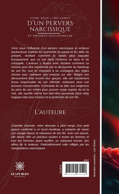 Vivre sous l'influence d'un pervers narcissique et enfance douloureuse