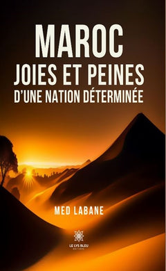 Maroc : joies et peines d'une nation déterminée