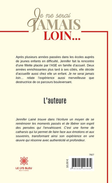 Je ne serai jamais loin...