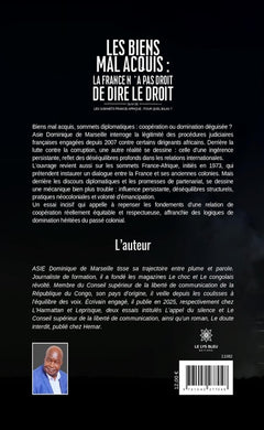 Les biens mal acquis : la France n'a pas droit de dire le droit Suivi de