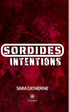 Sordides intentions