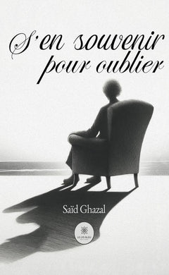 S'en souvenir pour oublier