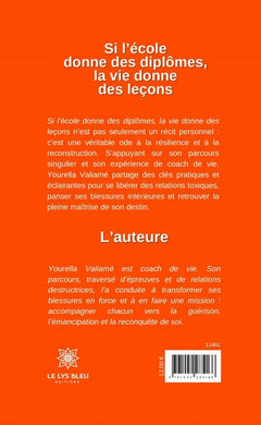 Si l'école donne des diplômes, la vie donne des leçons