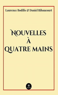 Nouvelles à quatre mains
