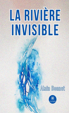 La rivière invisible