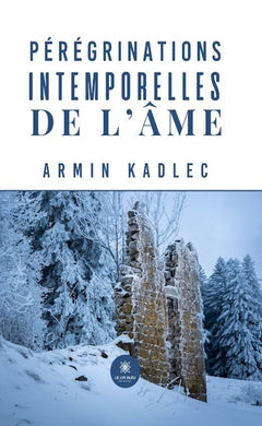 Pélégrinations intemporelles de l'âme