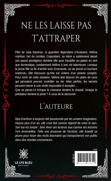 Ne les laisse pas t'attraper