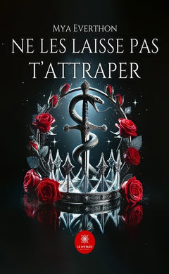 Ne les laisse pas t'attraper