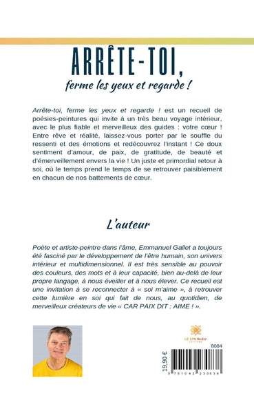 Arrête-toi, ferme les yeux et regarde !