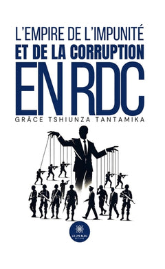 L'empire de l'impunité et de la corruption en RDC