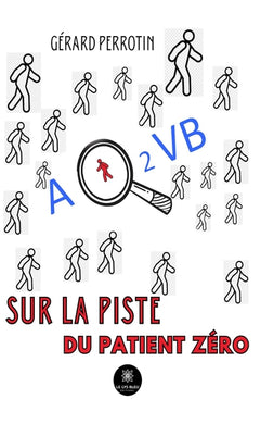 AQ2VB sur la piste du patient zéro