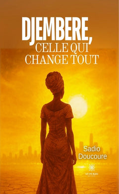 Djembere, celle qui change tout