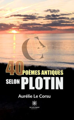 40 poèmes antiques selon Plotin