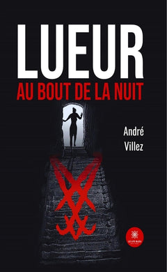 Lueur au bout de la nuit