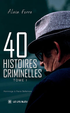 40 histoires criminelles