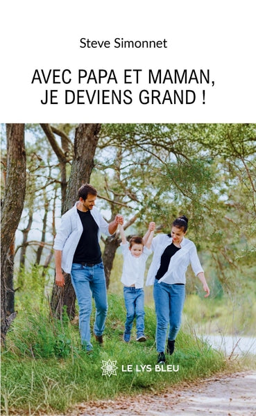 Avec Papa et Maman, je deviens grand !