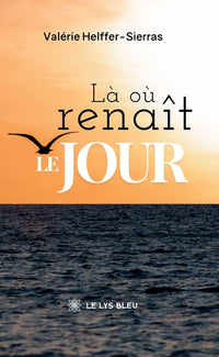 Là où renaît le jour