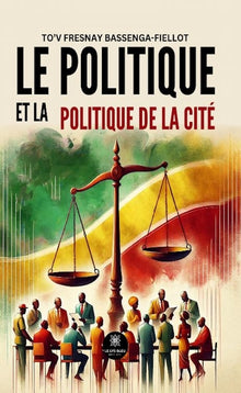 Le politique et la politique de la cité