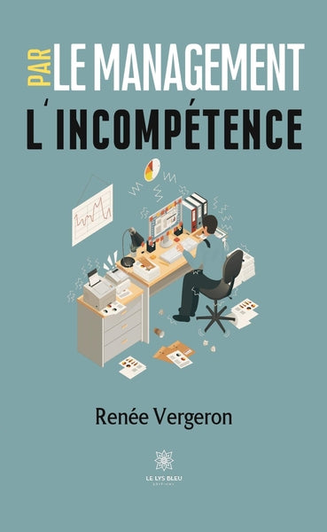 Le management par l'incompétence