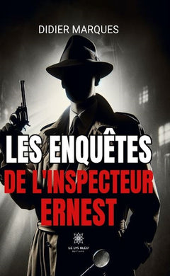 Les enquêtes de l'inspecteur Ernest