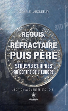 Requis, réfractaire puis père