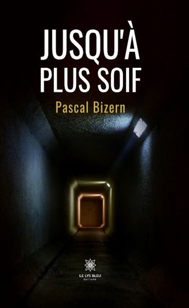 Jusqu'à plus soif