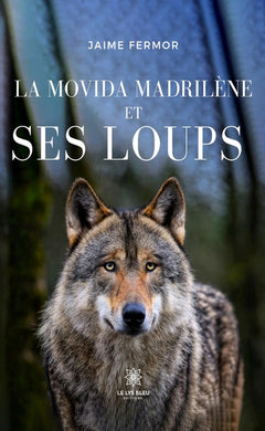 La movida madrilène et ses loups