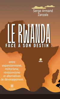 Le Rwanda face à son destin