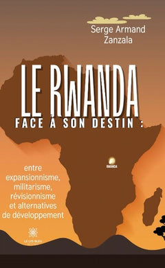 Le Rwanda face à son destin