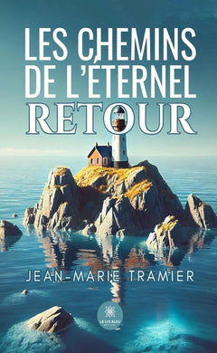 Les chemins de l'éternel retour