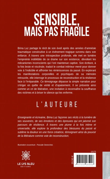 Sensible, mais pas fragile