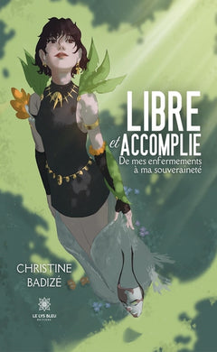 Libre et accomplie