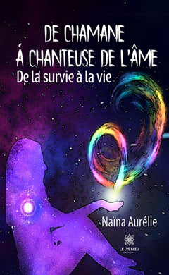 De chamane a chanteuse de l'âme