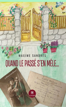 Quand le passé s'en mêle...