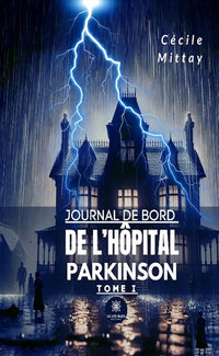 Journal de bord de l'hôpital Parkinson